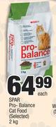 Spar Pro-Balance Cat Food-2kg Each