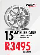15" Tsw Huricane Hyper Silver With Machined Face-Per Set Of 4 