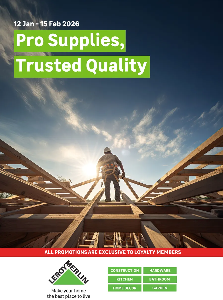 Leroy Merlin : Pro Supplies, Trusted Quality (12 January - 15 February 2026)