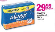 Always Maxi Duo Pack Assorted-Per Pack