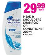 Head & Shoulders Shampoo Or Conditioner Assorted-200ml