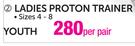 Olympic Ladies Youth Proton Trainer-Per Pair