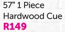 Dunlop 57" 1 Piece Hardwood Cue-Each