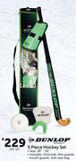Dunlop 5 Piece Hockey Set-Per Set