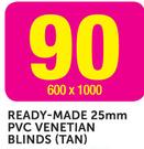 Ready-Made 25mm PVC Venetian Blinds(Tan) 600x1000mm