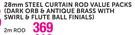 28mm Steel Curtain Rod Value Packs(Dark ORB & Antique Brass With Swirl & Flute Ball Finials) 2m Rod