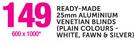 Ready-Made 25mm Aluminium Venetian Blinds(Plain Colours: White, Fawn & Silver) 600x1000mm