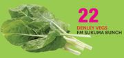 Denley Vegs FM Sukuma Bunch