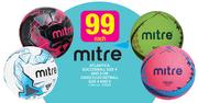 Mitre Atlantica Soccerball Size 4 And 5 Or Oasis Fluo Netball Size 4 And 5-Each