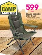 Camp Master Deluxe 300 High Back Chair