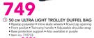 Tosca 50cm Ultra Light Trolley Duffel Bag