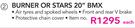 Burner Or Stars 20" BMX-Each