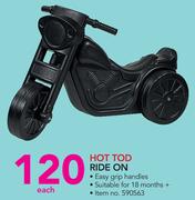 Hot Tod Ride On