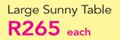 Large Sunny Table-Each