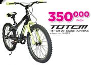 ToTem 16" Or 20" Mountain Bike-Each