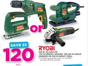 Ryobi 400W Jig saw Or 150W Orbital Sander Or 650W Angle Grinder Or 500W Impact Drill-Each