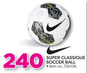 Nike Super Classique Soccer Ball