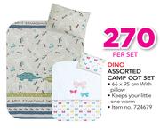 Dino Assorted Camp Cot Set-Per Set