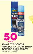 Shield 400ml Tyre Gloss Aerosol Or 750ml Sheen Interior Dash Sprays-Each