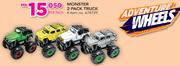Adventure Wheels Monster 2 Pack Truck-Per Pack