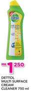 Dettol Multi Surface Cream Cleaner-750ml