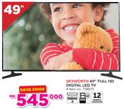 Skyworth 49" FHD Digital LED TV