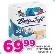Baby Soft 2 Ply Toilet Tissue-18's Pack