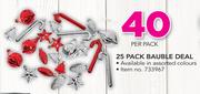 25 Pack Bauble Deal In Assorted Colours-Per Pack