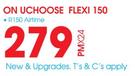 Hisense Infinity Elegance E76-On uChoose Flexi 150