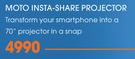 Moto Insta Share Projector