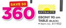 Antracite Ebony 90Cm Table Black