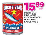 Lucky Star Pilchards In Tomato Or Hot Chilli Sauce-400g