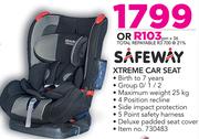 Safeway Xtreme Car Seat