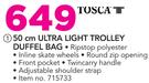 Tosca 50Cm Ultra Light Trolley Duffel Bag