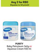 Purity Baby Petroleum Jelly Or Aqueous Cream-For 2 x 450ml