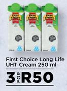 First Choice Long Life UHT Cream-For 3 x 250ml