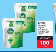 Dettol Hygiene Liquid Handwash Refill Pouch-For 2 x 500ml