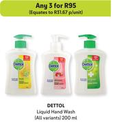 Dettol Liquid Hand Wash (All Variants)-For Any 3 x 200ml