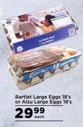 Bartlet Large Eggs 18's or Alzu Large Eggs 18's- Each 
