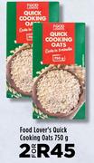 Food Lover's Quick Cooking Oats-For 2 x 750g