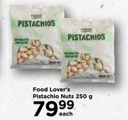 Food Lover's Pistachio Nuts-250g Each