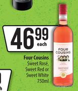 Four Cousins Sweet Rose,Sweet Red Or Sweet White-750ml Each
