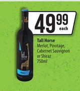 Tall Horse Merlot, Pinotage, Cabernet Sauvignon Or Shiraz-750ml Each