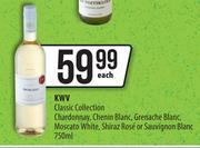 KWV Classic Collection Chardonnay,Chenin Blanc,Grenache Blanc,Moscato White,Shiraz Rose-750ml Each