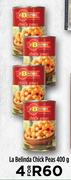 La Belinda Chick Peas-For 4 x 400g