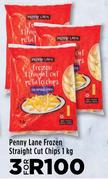 Penny Lane Frozen Straight Cut Chips-For 3 x 1Kg