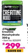 Nutritech Creatine Mono Hydrate-300g Each