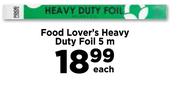 Food Lover's Heavy Duty Foil-5m Each