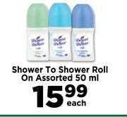 Shower To Shower Roll On Assorted-50ml Each