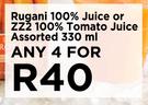 Rugani 100% Juice Or ZZ2 100% Tomato Juice Assorted-For Any 4 x 330ml